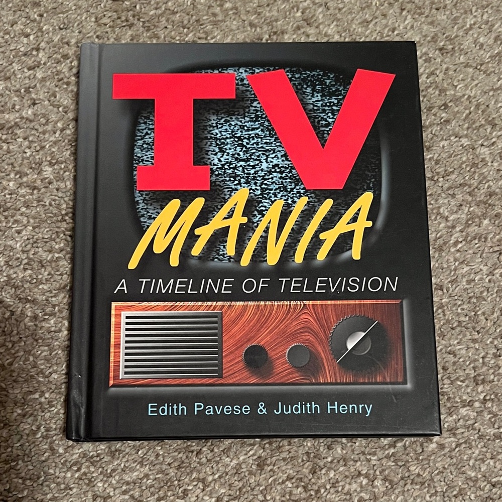 TV Mania Hardcover Book by Edith Pavese & Judith Henry